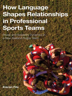 cover image of How Language Shapes Relationships in Professional Sports Teams
